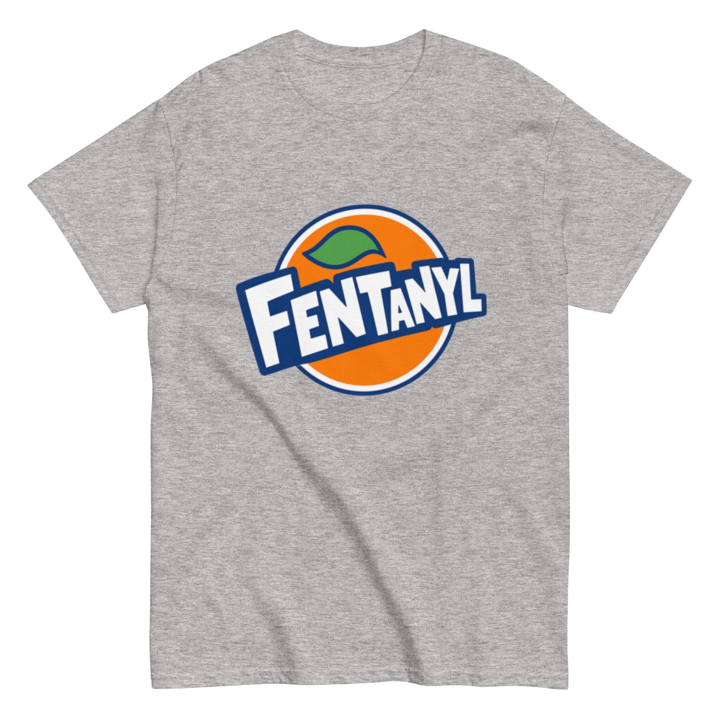 FENTANYL T-Shirt – Lustiges Unisex T-Shirt - SprücheKüche - Druckfrisch & frech