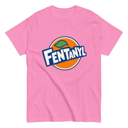 FENTANYL T-Shirt – Lustiges Unisex T-Shirt - SprücheKüche - Druckfrisch & frech
