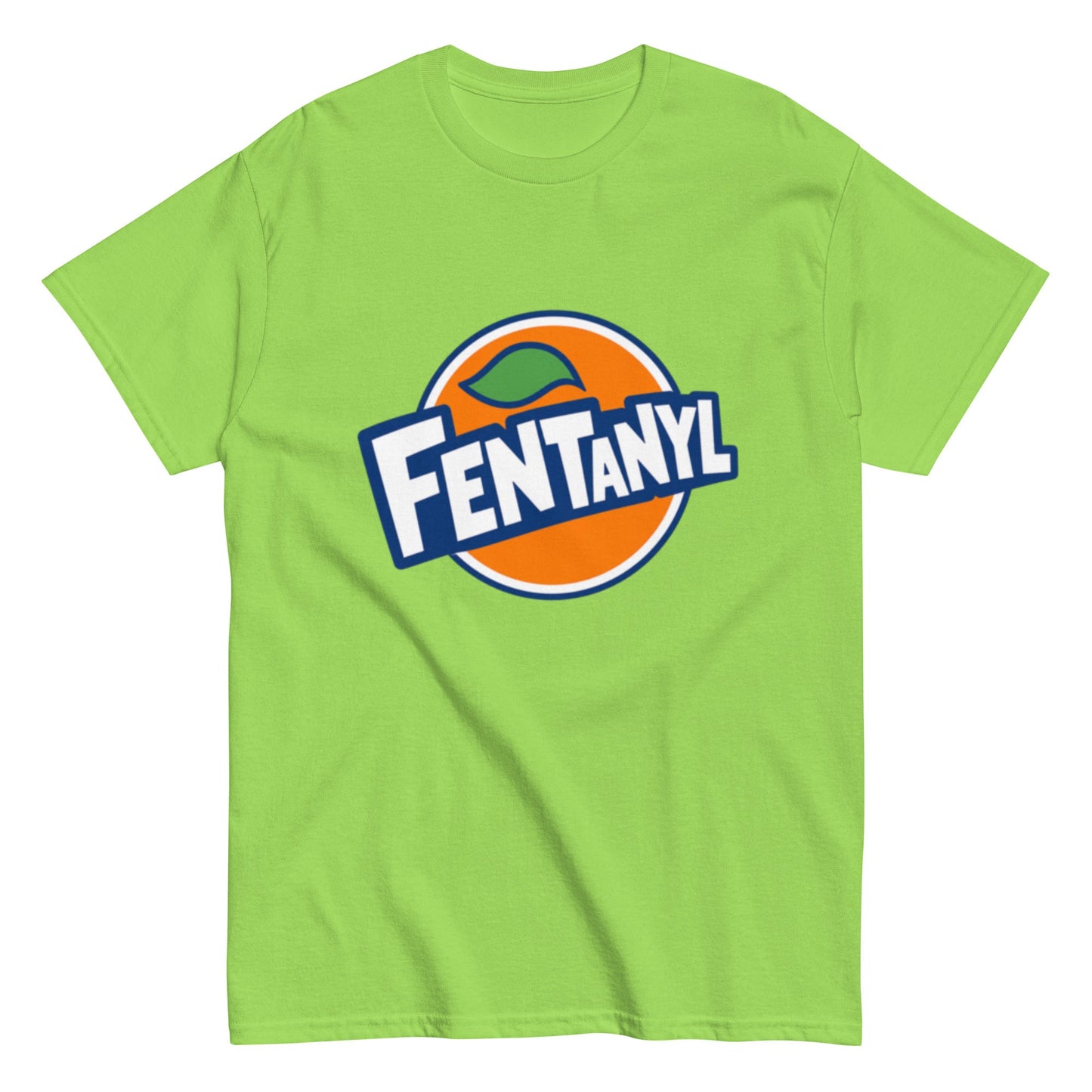 FENTANYL T-Shirt – Lustiges Unisex T-Shirt - SprücheKüche - Druckfrisch & frech