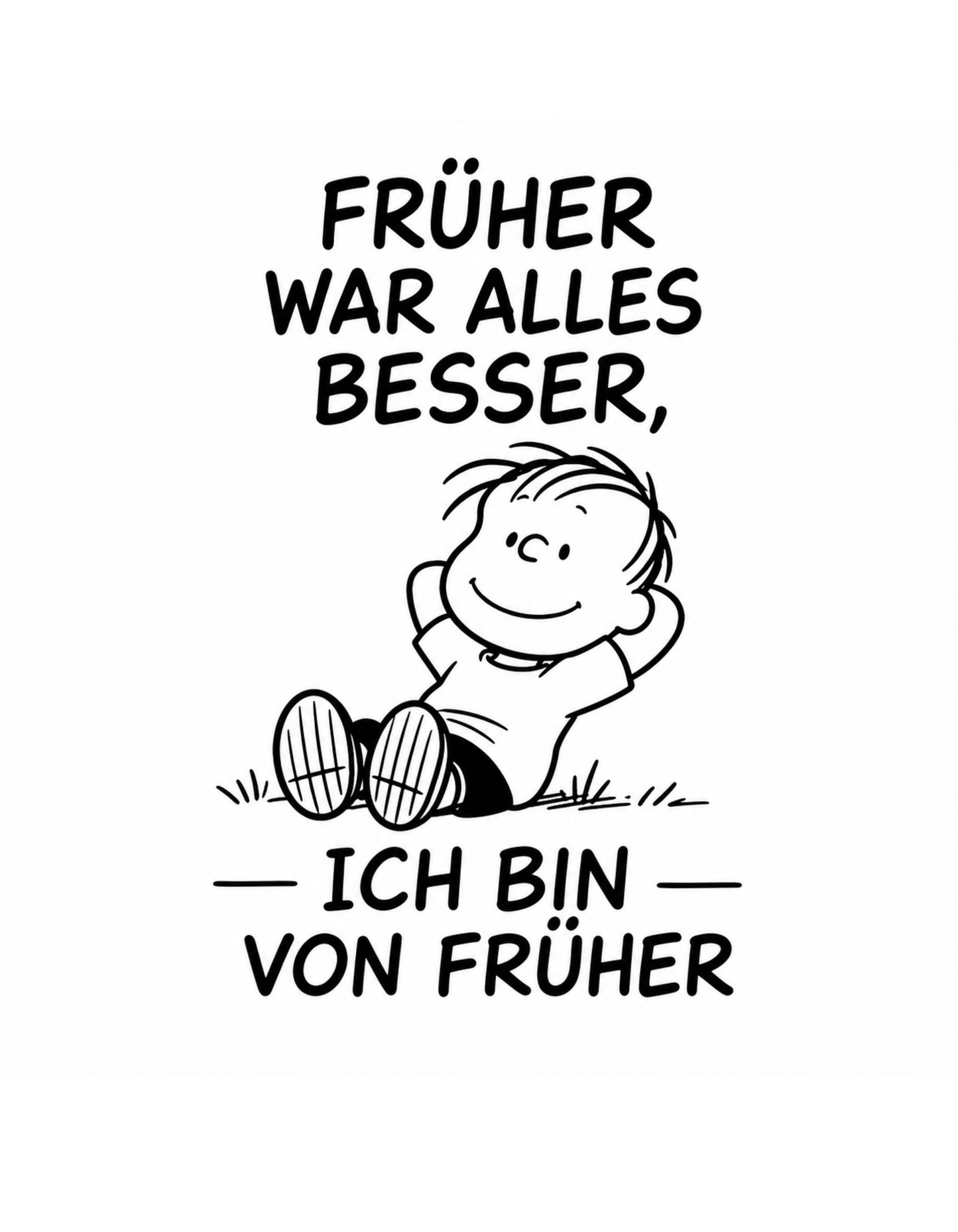 Früher war alles besser - Lustiges Unisex T-Shirt - SprücheKüche - Druckfrisch & frech