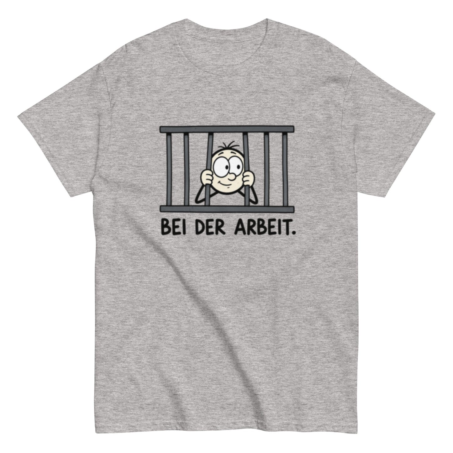 Gefängnis Bei der Arbeit - Lustiges Unisex T-Shirt - SprücheKüche - Druckfrisch & frech
