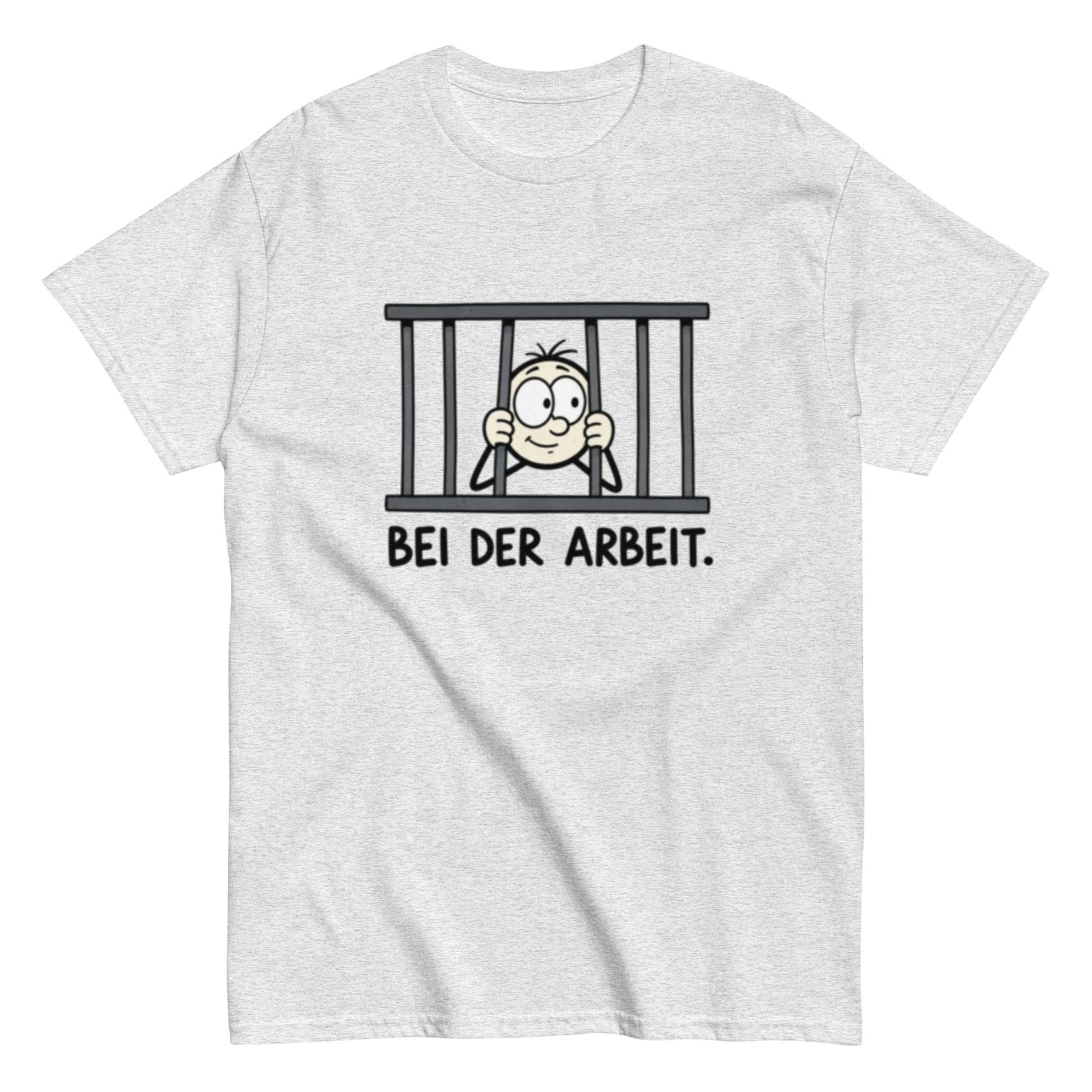 Gefängnis Bei der Arbeit - Lustiges Unisex T-Shirt - SprücheKüche - Druckfrisch & frech