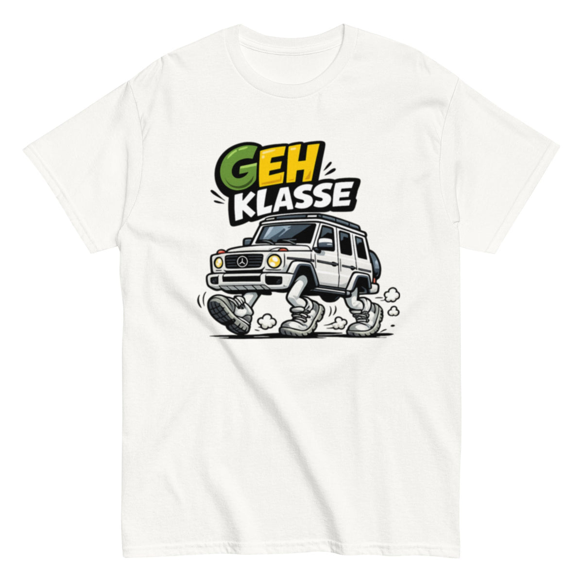 Lustiges T-Shirt mit einem SUV auf Beinen und dem Spruch „Geh Klasse“.