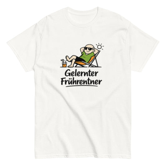 GELERNTER FRÜHRENTNER - Lustiges Herren T-Shirt - SprücheKüche - Druckfrisch & frech