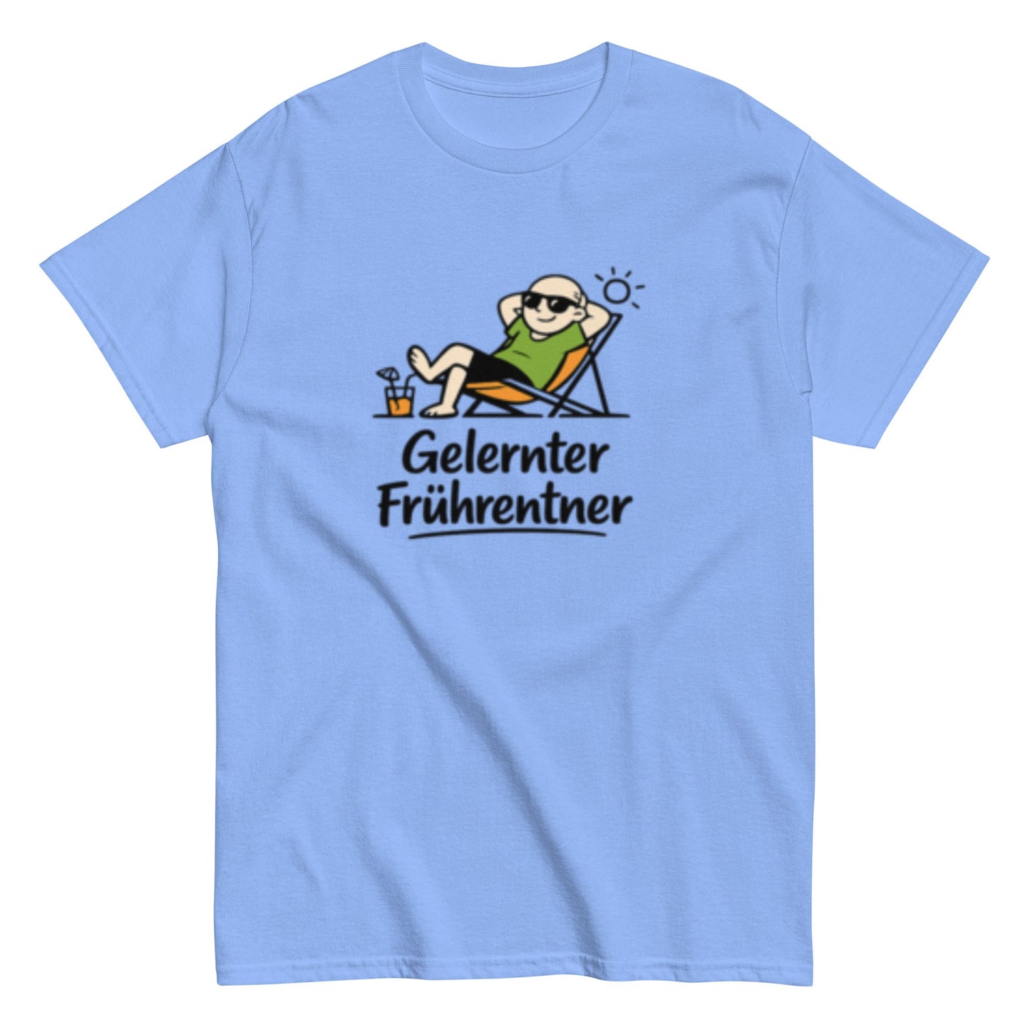 Gelernter Frührentner – Lustiges Rentner Unisex T-Shirt - SprücheKüche - Druckfrisch & frech