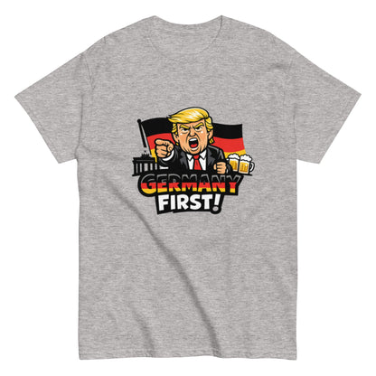Germany First! - Statement Unisex T-Shirt - SprücheKüche - Druckfrisch & frech