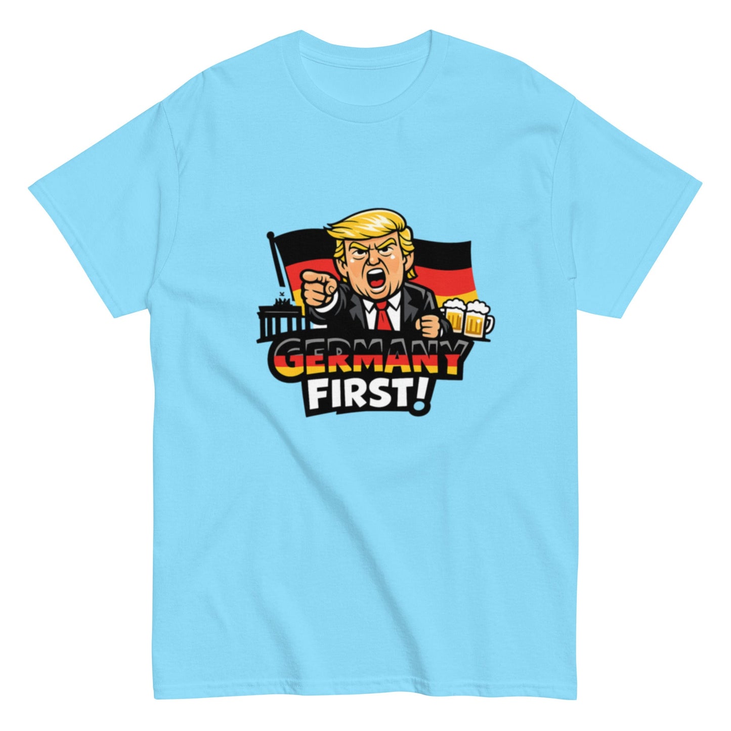 Germany First! - Statement Unisex T-Shirt - SprücheKüche - Druckfrisch & frech