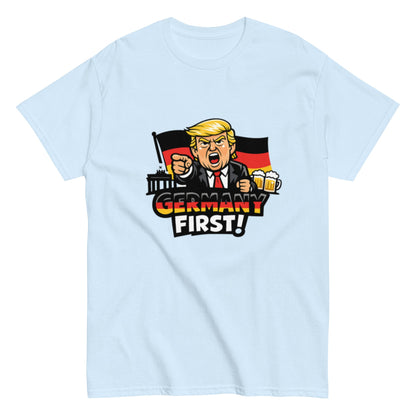 Germany First! - Statement Unisex T-Shirt - SprücheKüche - Druckfrisch & frech