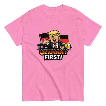 Germany First! - Statement Unisex T-Shirt - SprücheKüche - Druckfrisch & frech