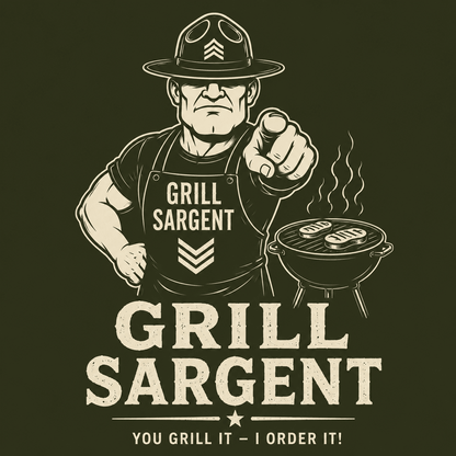Grill Sargent – Lustiges Unisex T-Shirt - SprücheKüche - Druckfrisch & frech