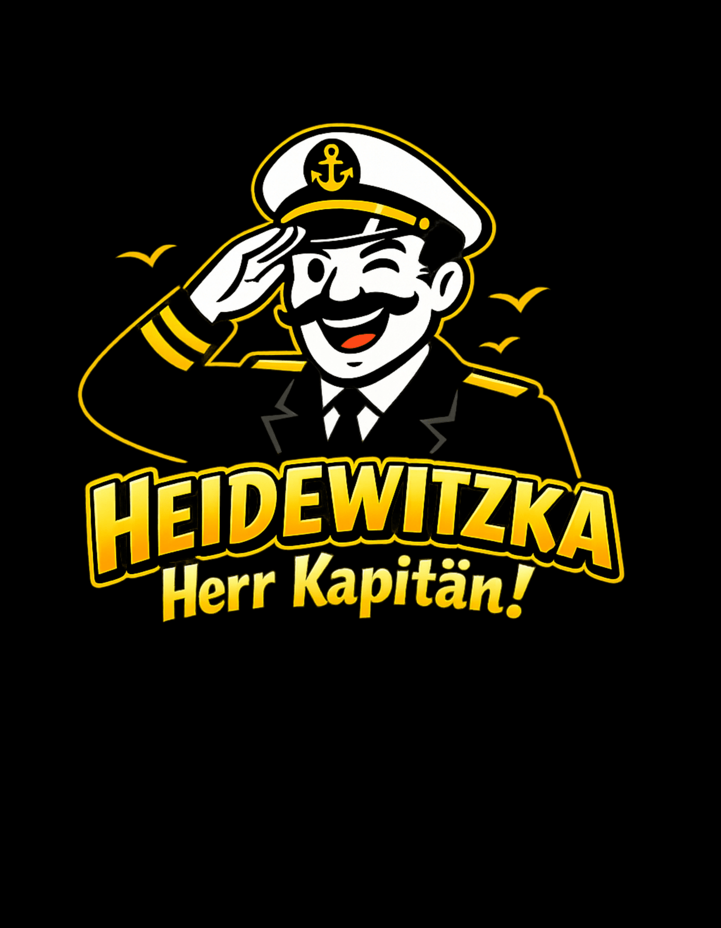Heidewitzka Herr Kapitän - Lustiges Herren T-Shirt - SprücheKüche - Druckfrisch & frech