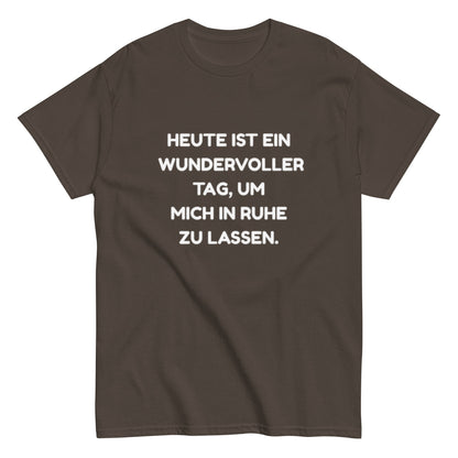 ,,Lass mich in Ruhe", Lustiges Unisex T-Shirt - SprücheKüche - Druckfrisch & frech