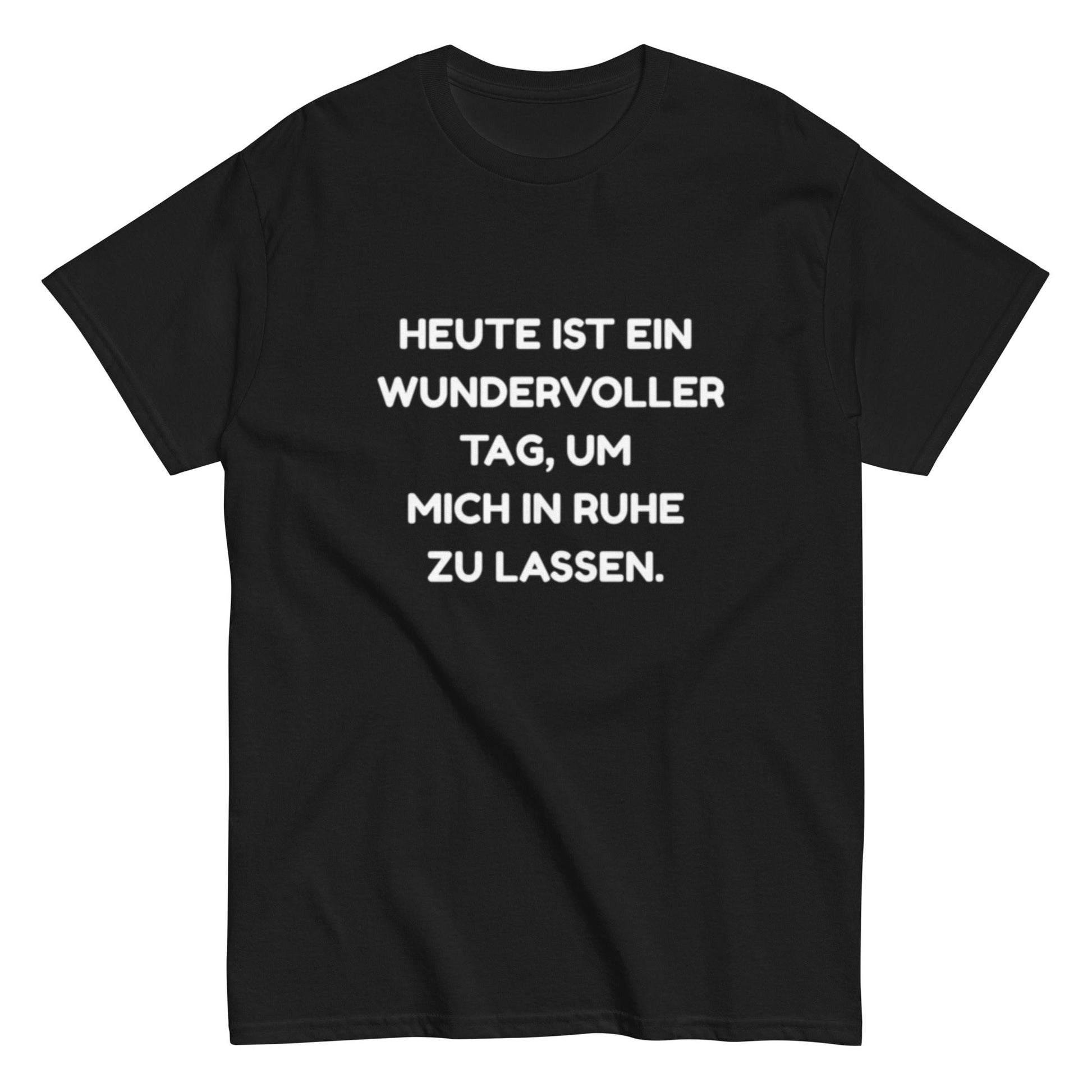,,Lass mich in Ruhe", Lustiges Unisex T-Shirt - SprücheKüche - Druckfrisch & frech