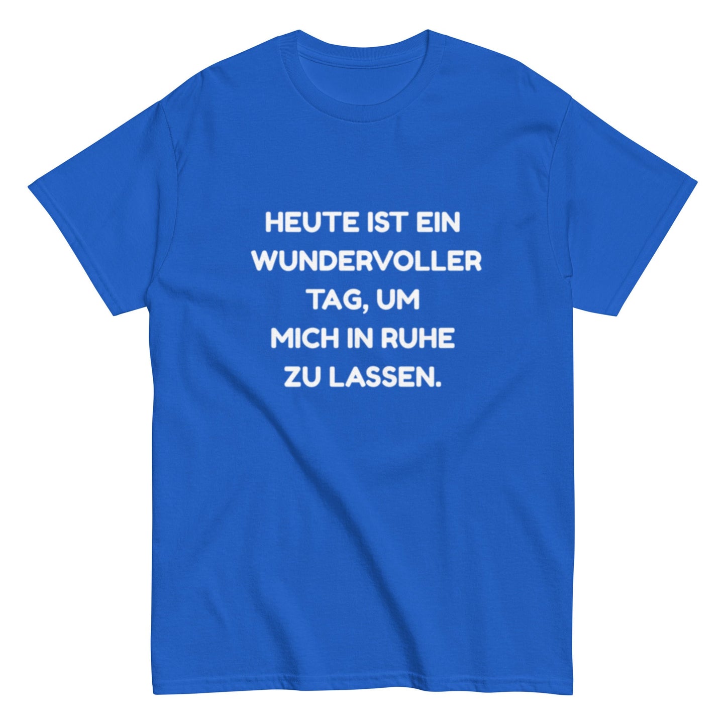 ,,Lass mich in Ruhe", Lustiges Unisex T-Shirt - SprücheKüche - Druckfrisch & frech