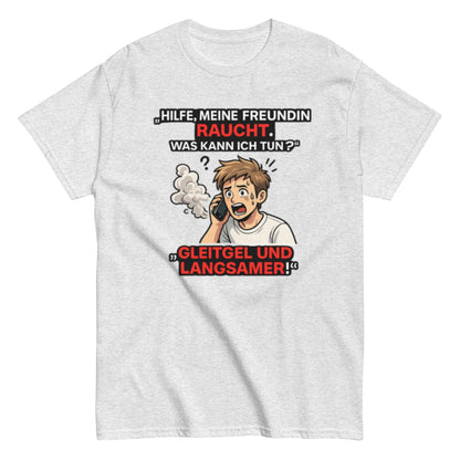 HILFE MEINE FREUNDIN BRENNT - Lustiges Herren T-Shirt - SprücheKüche - Druckfrisch & frech