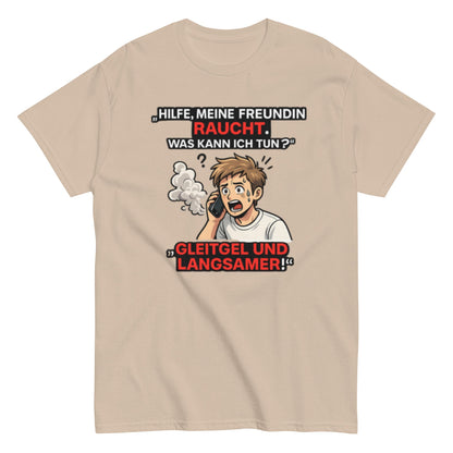 HILFE MEINE FREUNDIN BRENNT - Lustiges Herren T-Shirt - SprücheKüche - Druckfrisch & frech