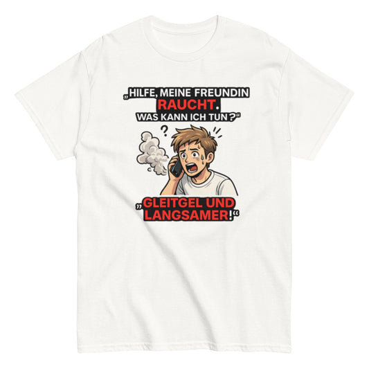 HILFE MEINE FREUNDIN BRENNT - Lustiges Herren T-Shirt - SprücheKüche - Druckfrisch & frech