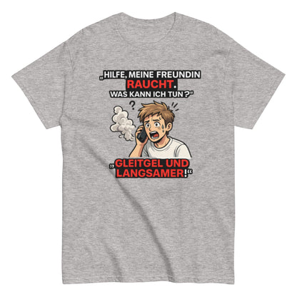 HILFE MEINE FREUNDIN BRENNT - Lustiges Herren T-Shirt - SprücheKüche - Druckfrisch & frech