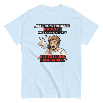 HILFE MEINE FREUNDIN BRENNT - Lustiges Herren T-Shirt - SprücheKüche - Druckfrisch & frech