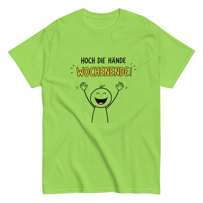 Hoch die Hände – Wochenende! Lustiges Unisex T-Shirt - SprücheKüche - Druckfrisch & frech