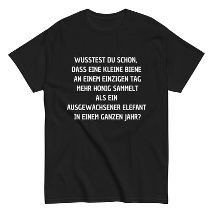 Honigbiene Elefant Tierquatsch - Lustiges Unisex T-Shirt - SprücheKüche - Druckfrisch & frech