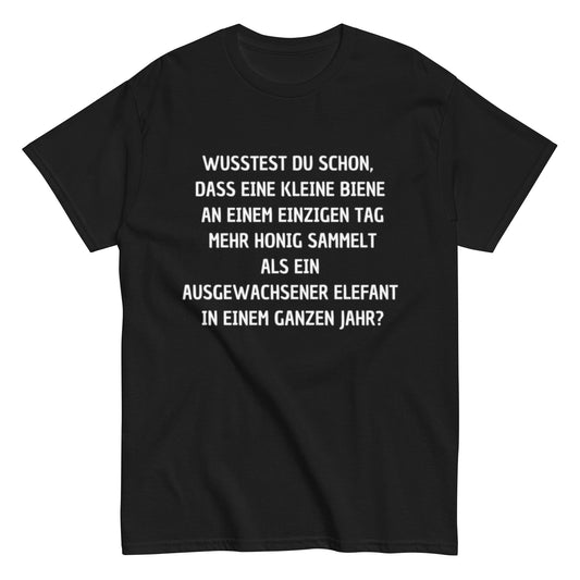 Honigbiene Elefant Tierquatsch - Lustiges Unisex T-Shirt - SprücheKüche - Druckfrisch & frech