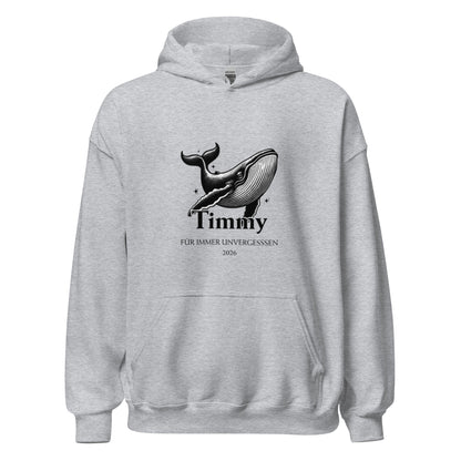 Hoodie Unisex Design „Timmy – Für immer unvergessen 2026“ - SprücheKüche - Druckfrisch & frech