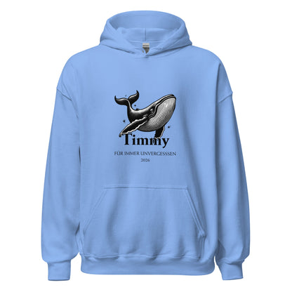 Hoodie Unisex Design „Timmy – Für immer unvergessen 2026“ - SprücheKüche - Druckfrisch & frech
