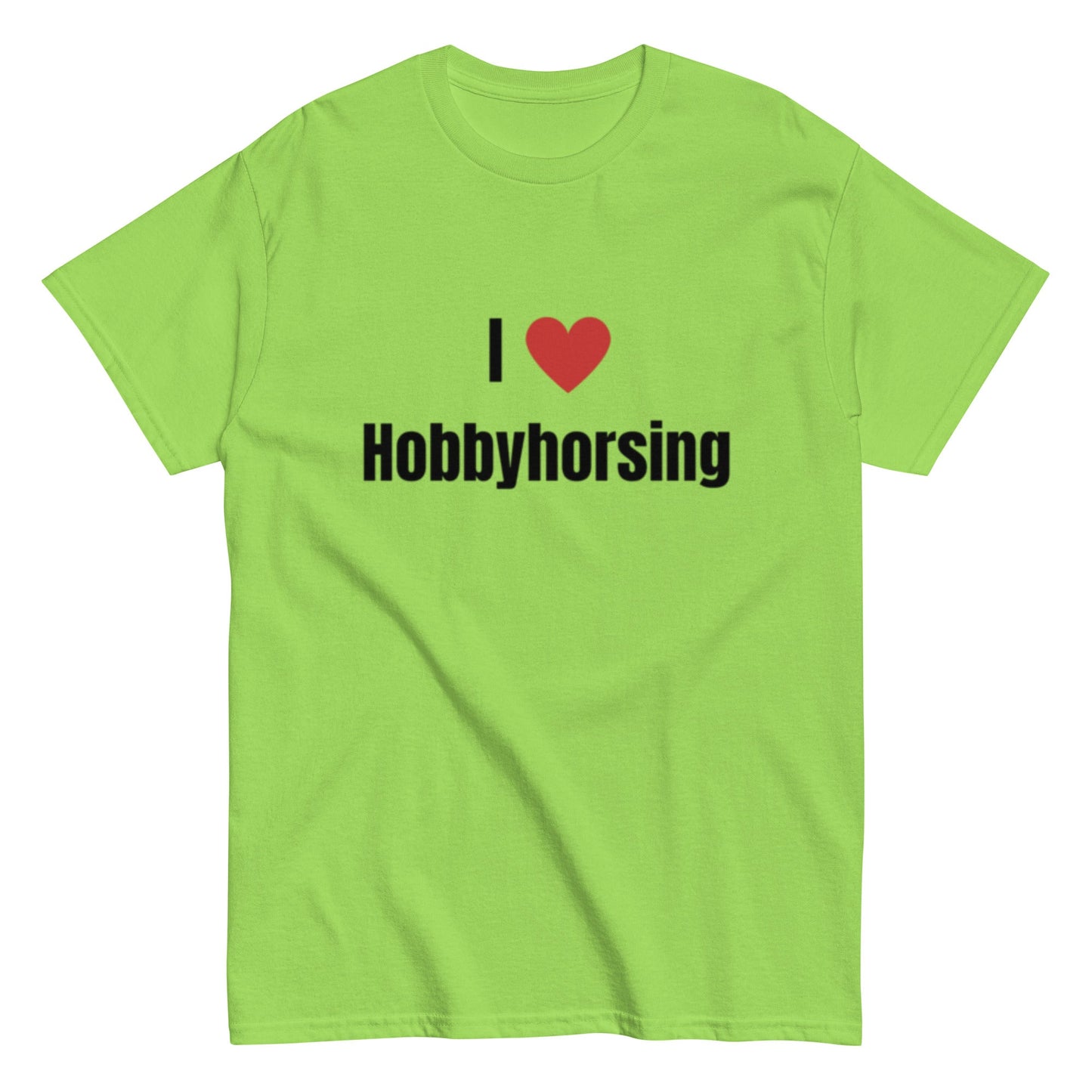 I Love Hobbyhorsing - Statement Unisex T-Shirt - SprücheKüche - Druckfrisch & frech