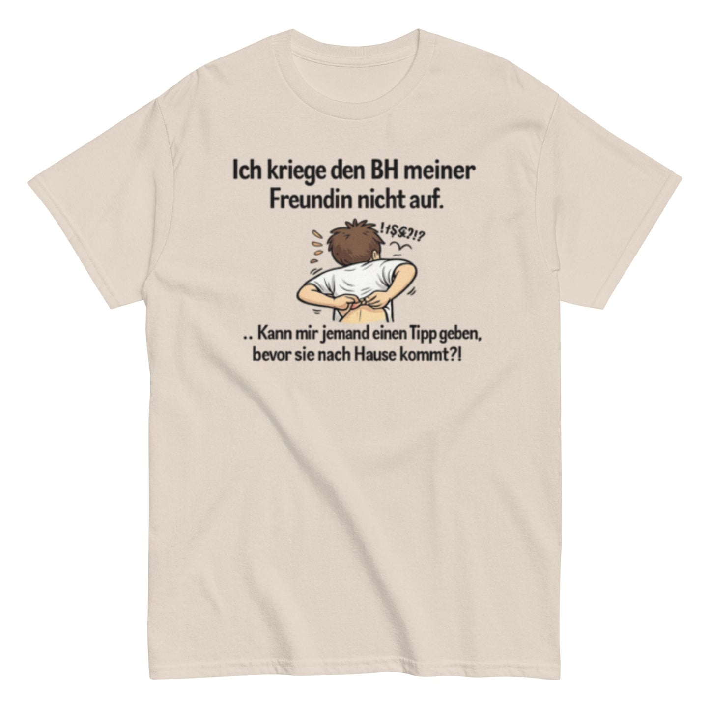 ICH BEKOMME DEN BH NICHT AUF - Lustiges Herren T-Shirt - SprücheKüche - Druckfrisch & frech