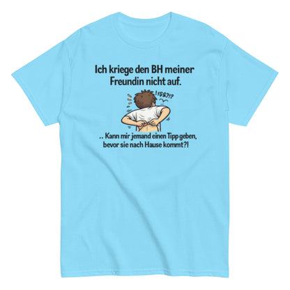 ICH BEKOMME DEN BH NICHT AUF - Lustiges Herren T-Shirt - SprücheKüche - Druckfrisch & frech
