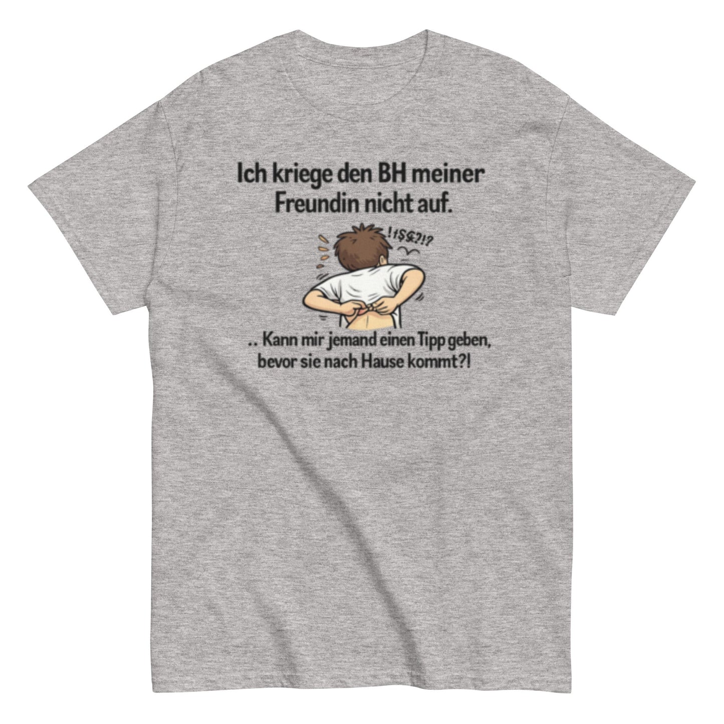 ICH BEKOMME DEN BH NICHT AUF - Lustiges Herren T-Shirt - SprücheKüche - Druckfrisch & frech