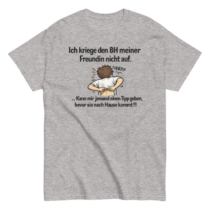 ICH BEKOMME DEN BH NICHT AUF - Lustiges Herren T-Shirt - SprücheKüche - Druckfrisch & frech