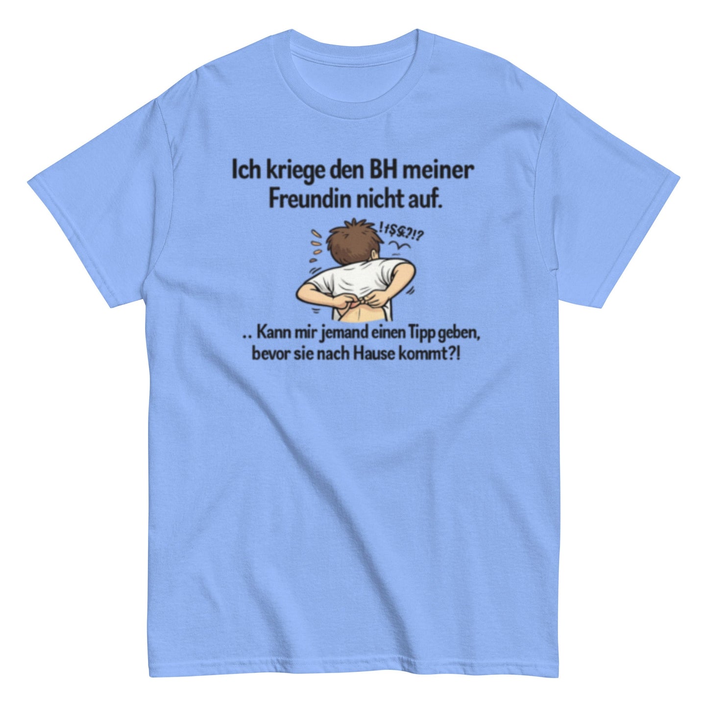 ICH BEKOMME DEN BH NICHT AUF - Lustiges Herren T-Shirt - SprücheKüche - Druckfrisch & frech