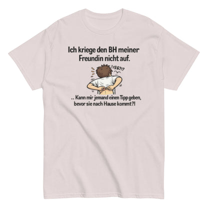 ICH BEKOMME DEN BH NICHT AUF - Lustiges Herren T-Shirt - SprücheKüche - Druckfrisch & frech