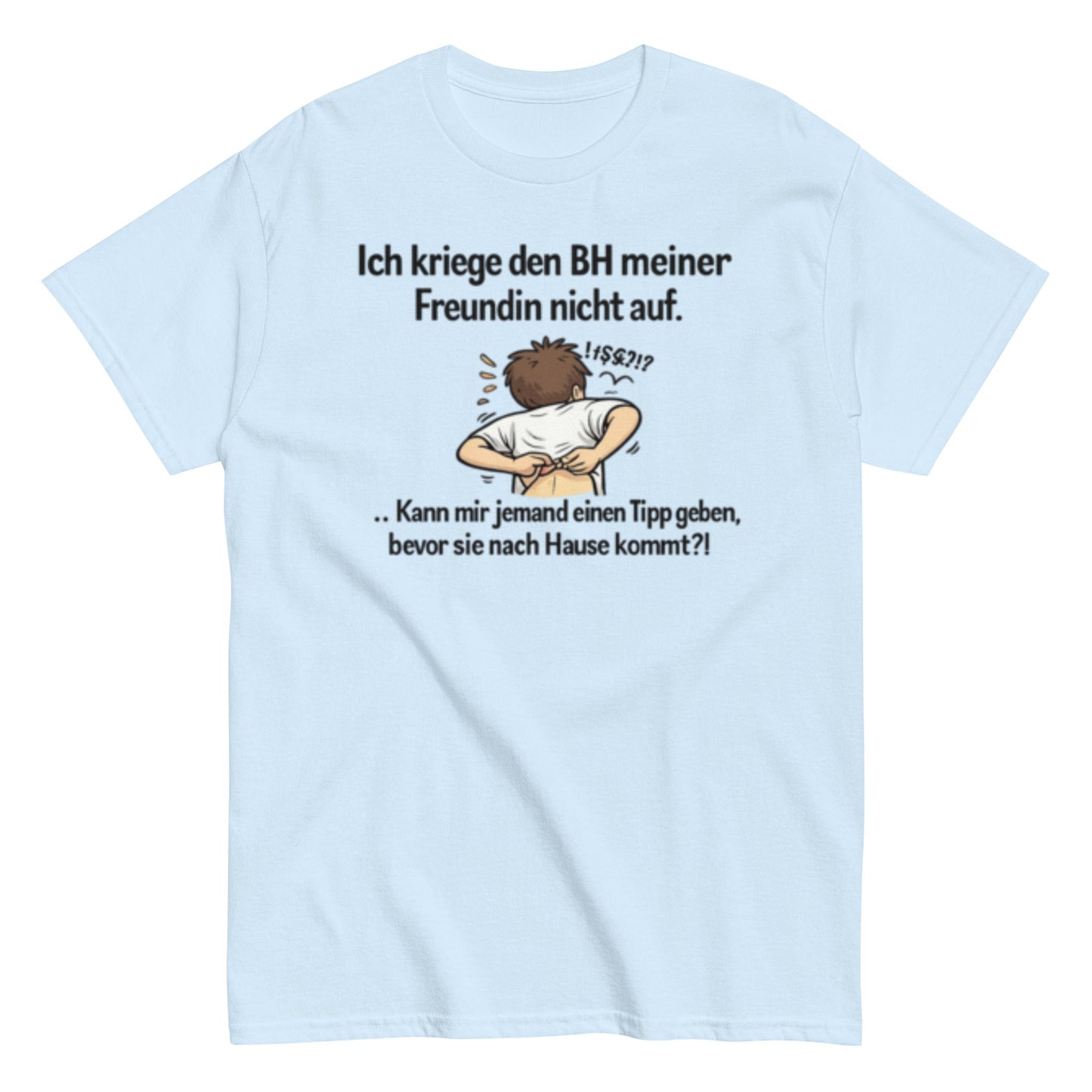 ICH BEKOMME DEN BH NICHT AUF - Lustiges Herren T-Shirt - SprücheKüche - Druckfrisch & frech