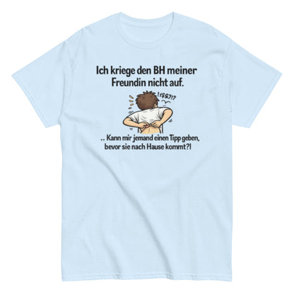 ICH BEKOMME DEN BH NICHT AUF - Lustiges Herren T-Shirt - SprücheKüche - Druckfrisch & frech