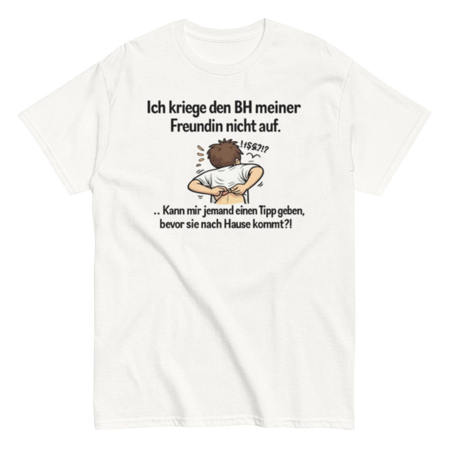 ICH BEKOMME DEN BH NICHT AUF - Lustiges Herren T-Shirt - SprücheKüche - Druckfrisch & frech