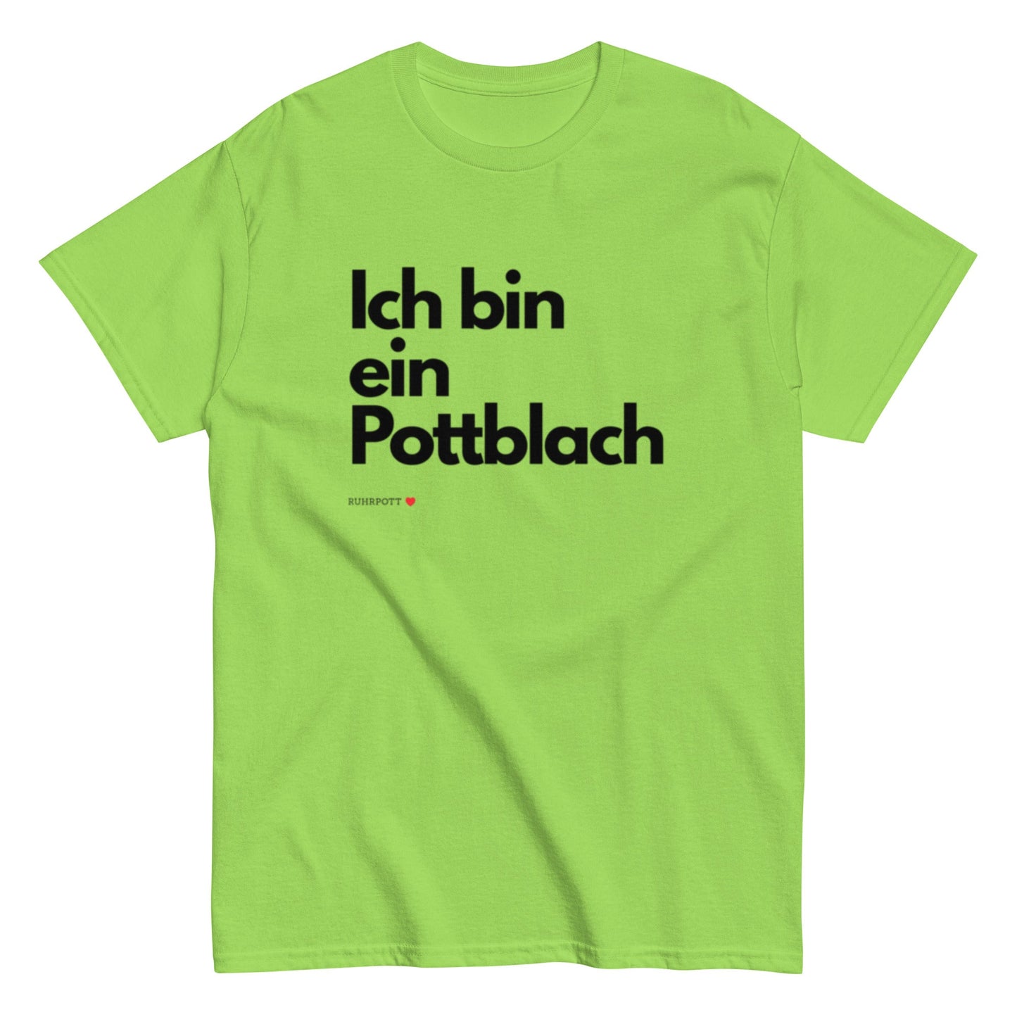 Ich bin ein Pottblach - Lustiges Ruhrgebiet Unisex T-Shirt - SprücheKüche - Druckfrisch & frech