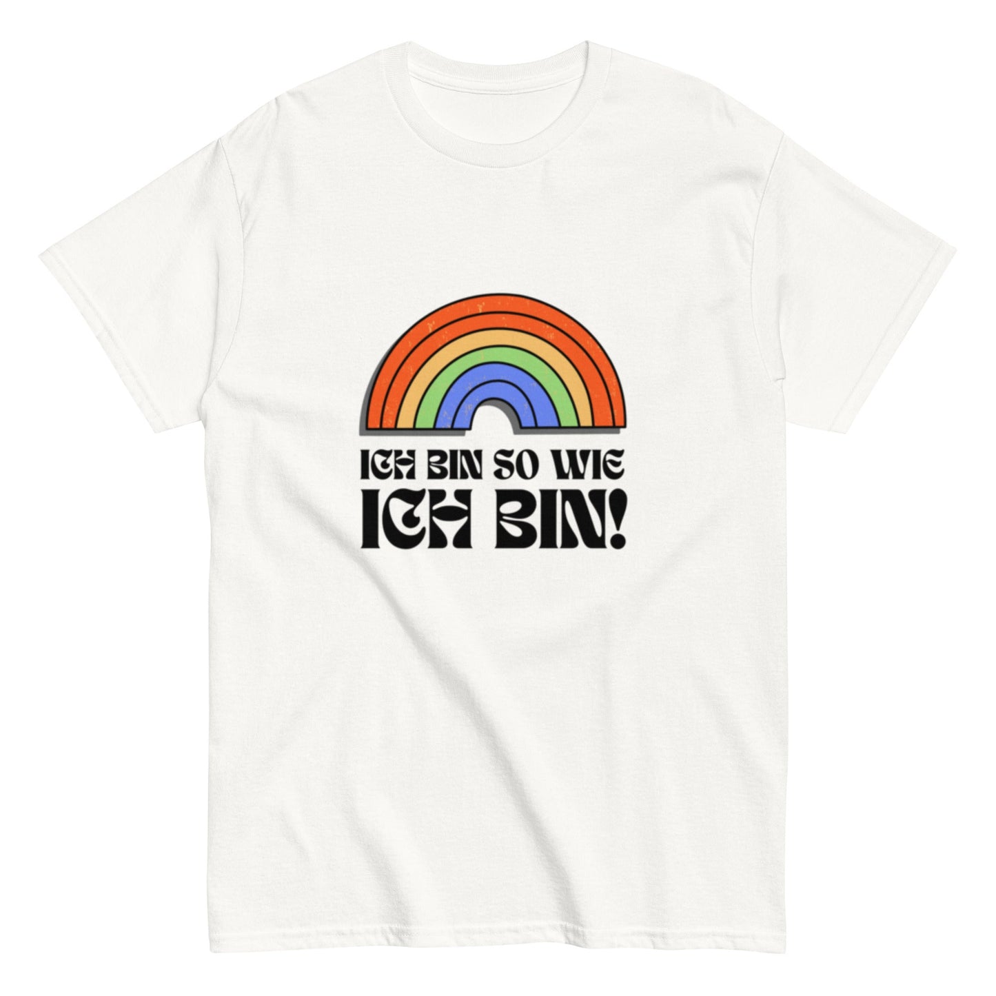Ich bin so wie ich bin - Rainbow Shirt, LQBTQ Unisex Shirt - SprücheKüche - Druckfrisch & frech