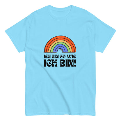 Ich bin so wie ich bin - Rainbow Shirt, LQBTQ Unisex Shirt - SprücheKüche - Druckfrisch & frech