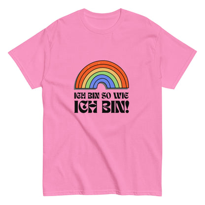 Ich bin so wie ich bin - Rainbow Shirt, LQBTQ Unisex Shirt - SprücheKüche - Druckfrisch & frech