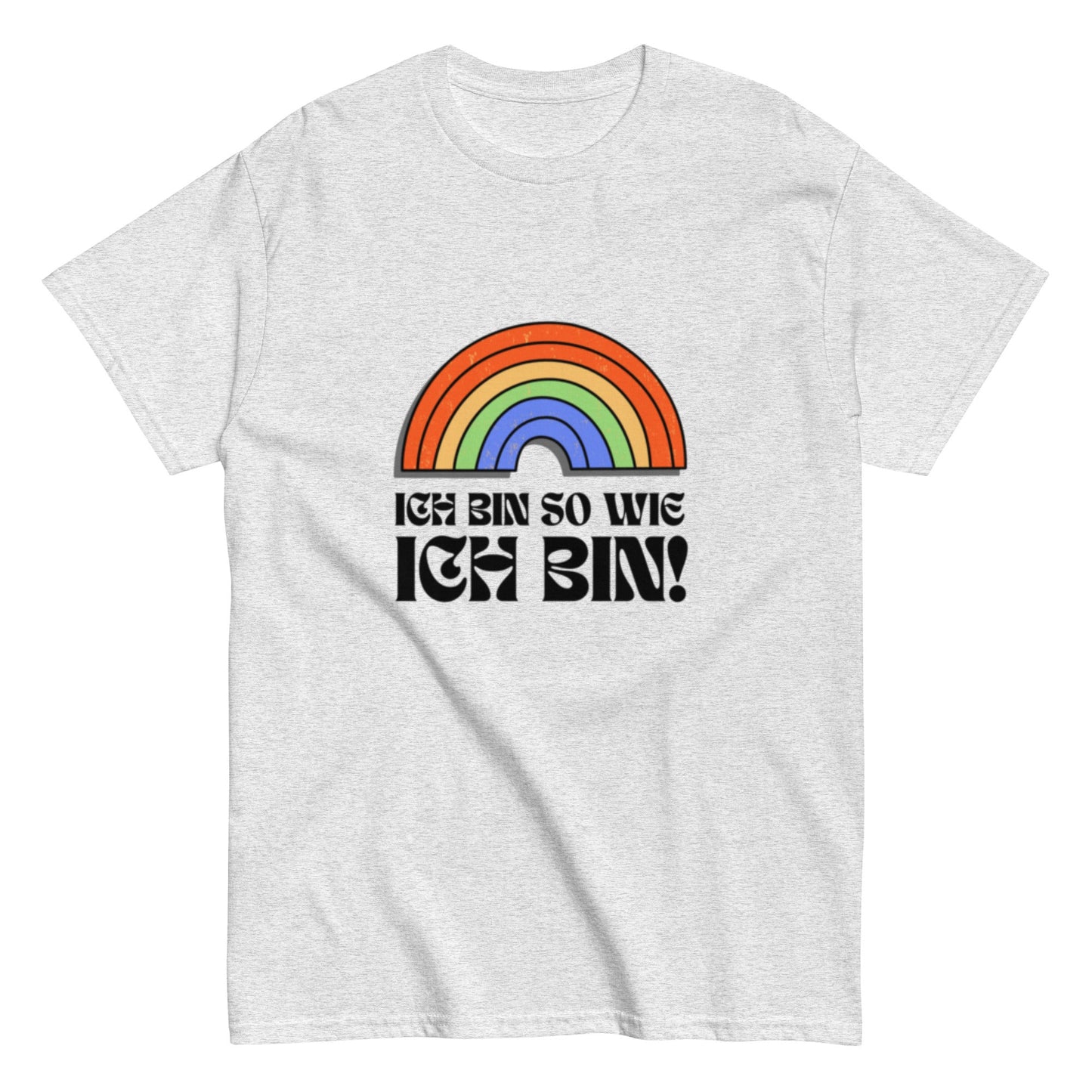 Ich bin so wie ich bin - Rainbow Shirt, LQBTQ Unisex Shirt - SprücheKüche - Druckfrisch & frech