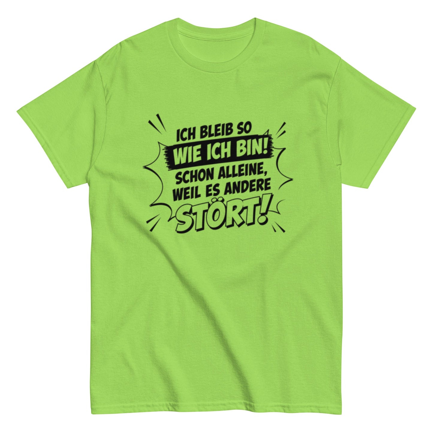 ICH BLEIBE SO WIE ICH BIN - Lustiges Herren T-Shirt - SprücheKüche - Druckfrisch & frech