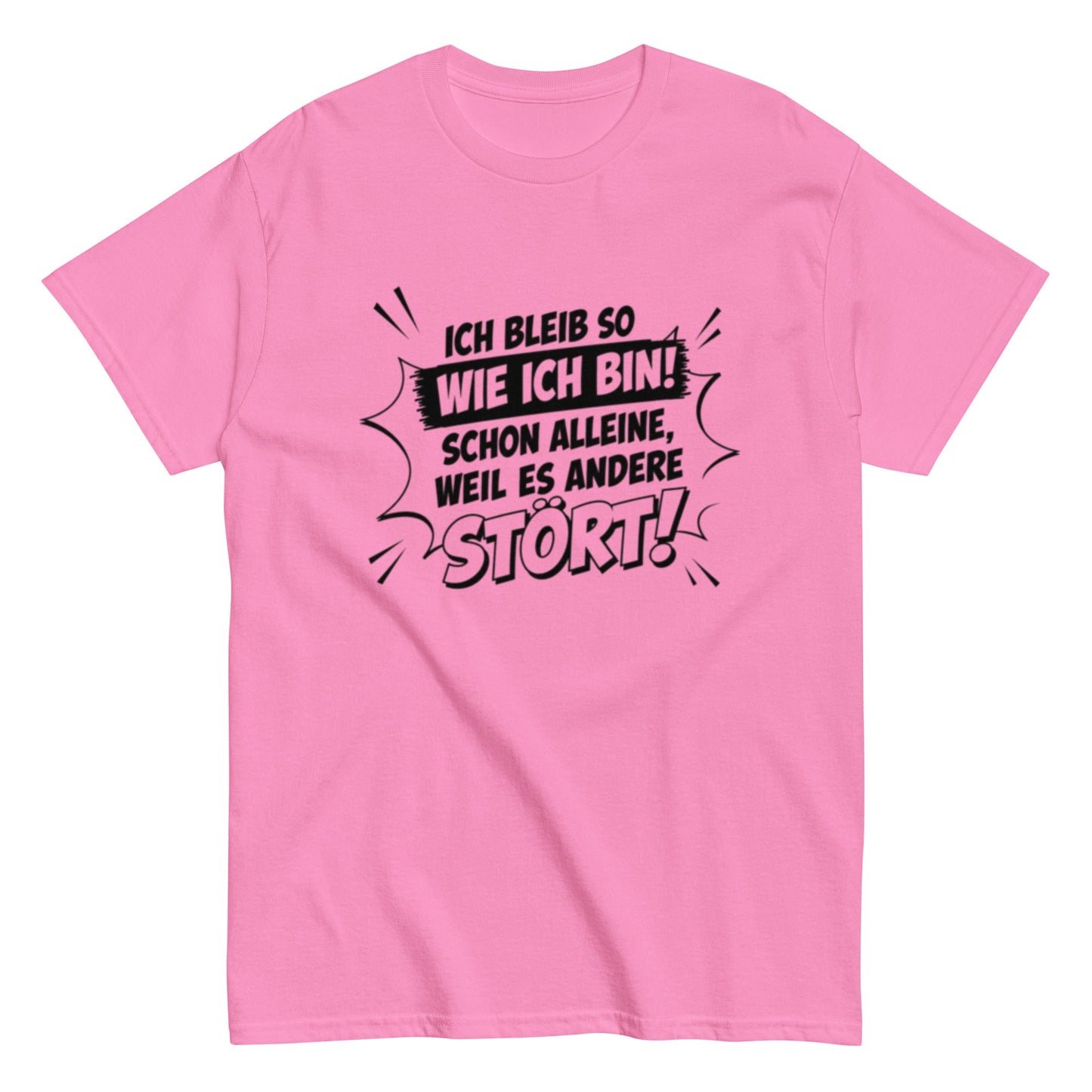 ICH BLEIBE SO WIE ICH BIN - Lustiges Herren T-Shirt - SprücheKüche - Druckfrisch & frech
