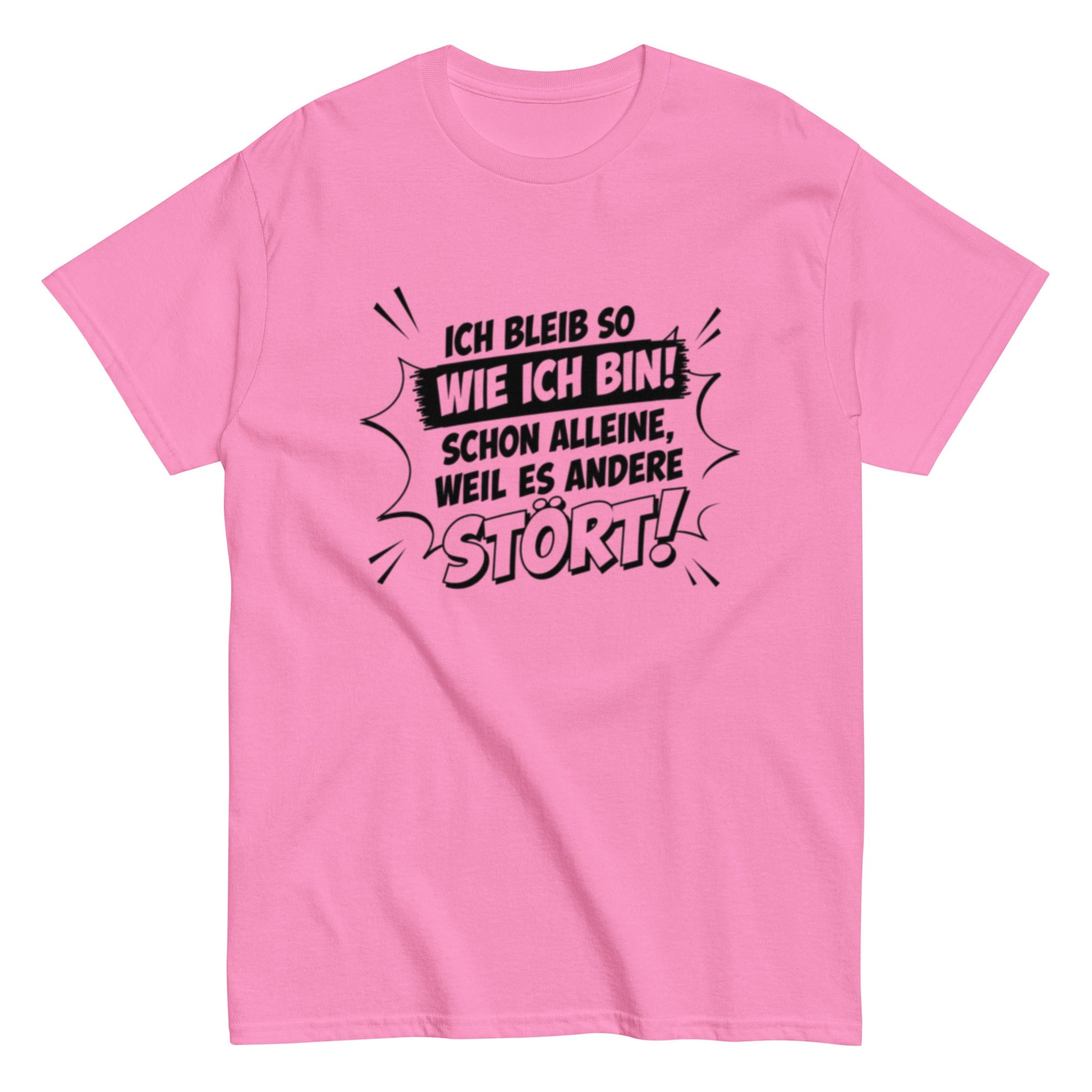 ICH BLEIBE SO WIE ICH BIN - Lustiges Herren T-Shirt - SprücheKüche - Druckfrisch & frech