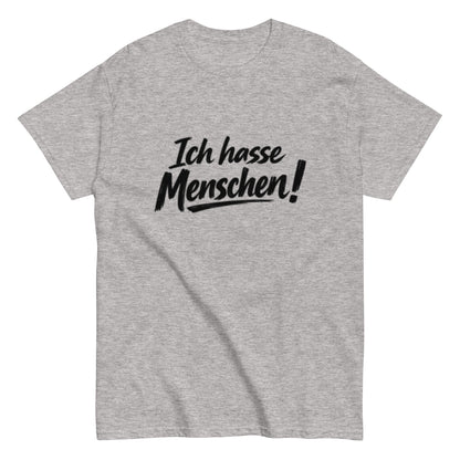 Ich hasse Menschen! - Lustiges Unisex T-Shirt - SprücheKüche - Druckfrisch & frech