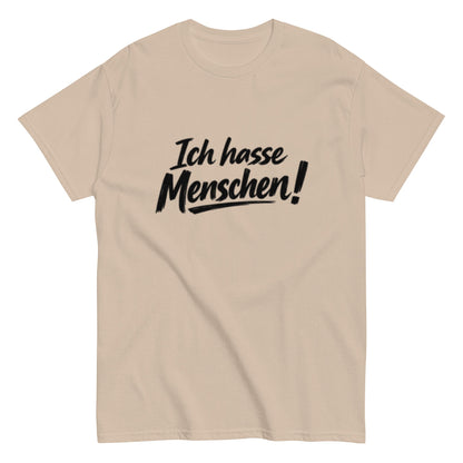 Ich hasse Menschen! - Lustiges Unisex T-Shirt - SprücheKüche - Druckfrisch & frech