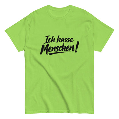 Ich hasse Menschen! - Lustiges Unisex T-Shirt - SprücheKüche - Druckfrisch & frech