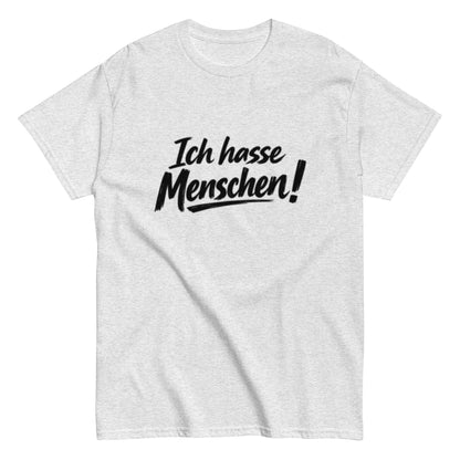 Ich hasse Menschen! - Lustiges Unisex T-Shirt - SprücheKüche - Druckfrisch & frech